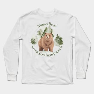 Mama Bear Long Sleeve T-Shirt